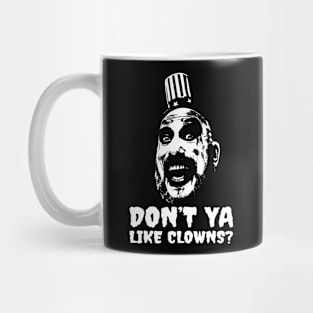 Don't Ya Like Clowns Mug